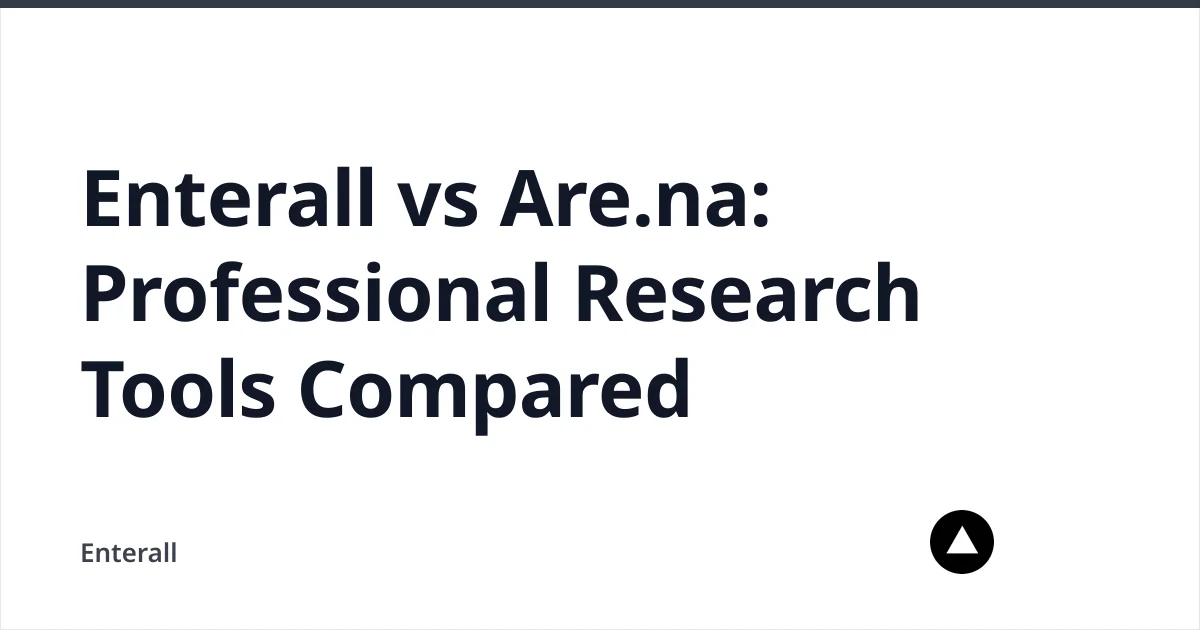 Enterall vs Are.na: Professional Research Tools Compared — Enterall